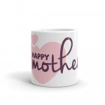 Happy Mothers Day White Ceramic Coffee Mug
